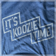 It's Koozie Time Shirt